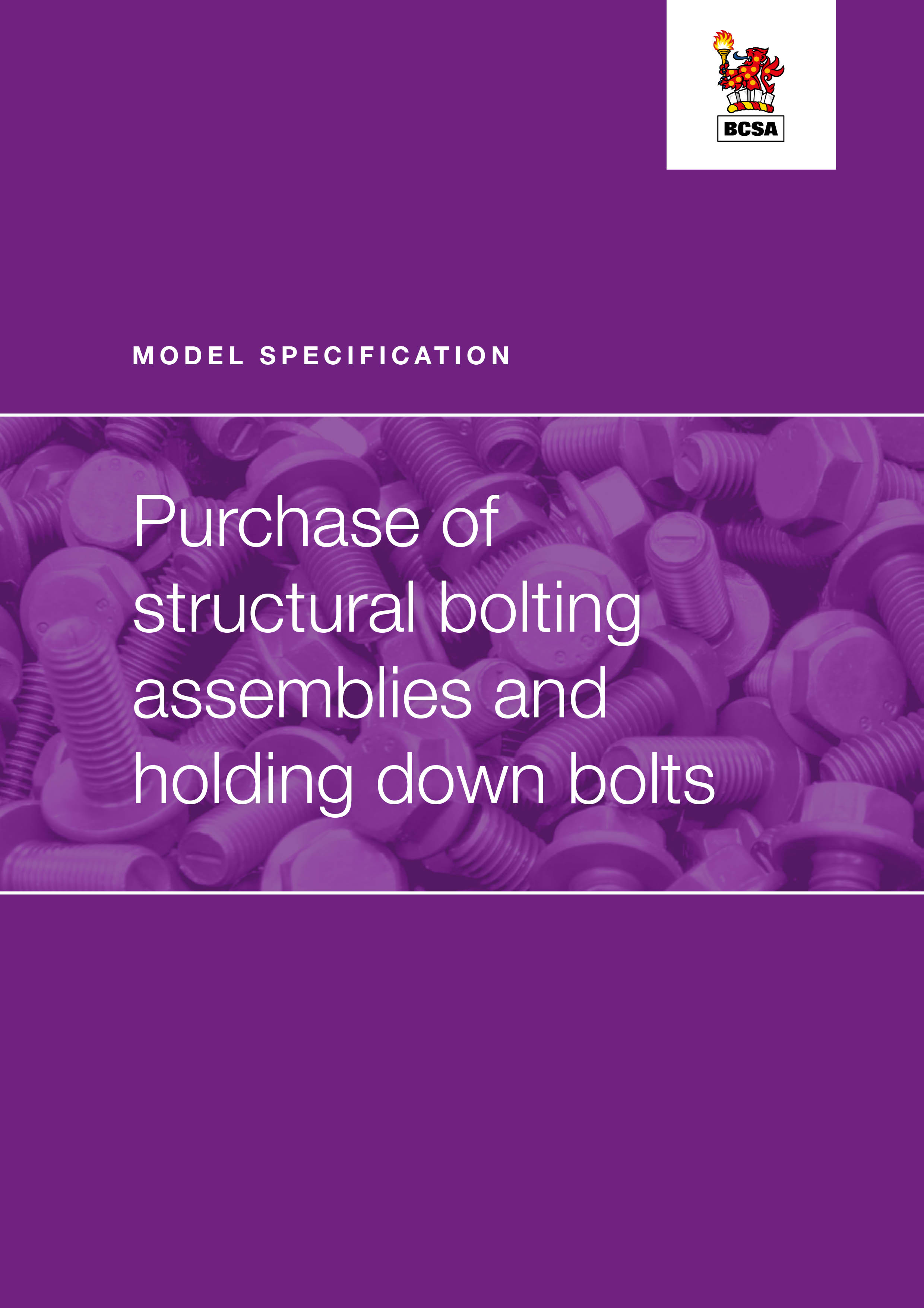 Model specification for the purchase of structural bolting assemblies and holding down bolts (PDF)